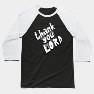 Thank you Lord Baseball T-Shirt